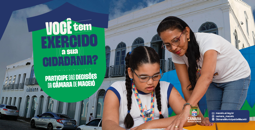 Participe das decis&otilde;es da C&acirc;mara de Macei&oacute;